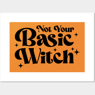 Not Your Basic Witch Posters and Art